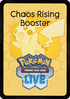 Chaos Rising Live Code Card: Booster - Chaos Rising: Additionals (Online Code Card)